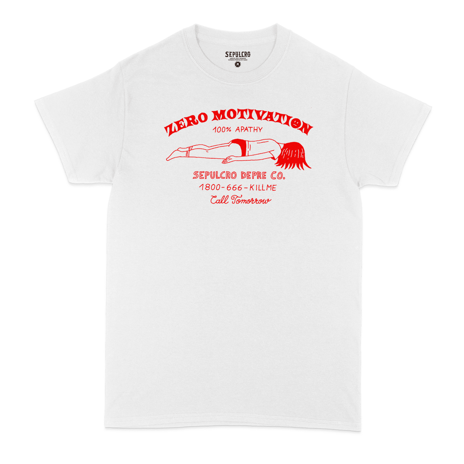 Zero Motivation T-Shirt Sérigraphié Coton Unisexe Blanc – SEPULCRO - Baume Shop